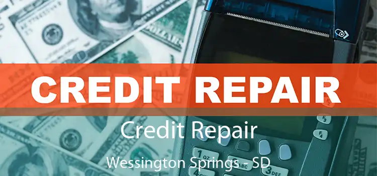  Credit Repair Wessington Springs - SD