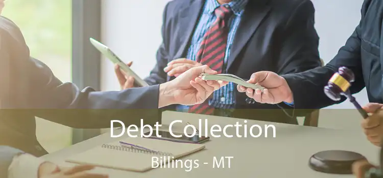  Debt Collection Billings - MT