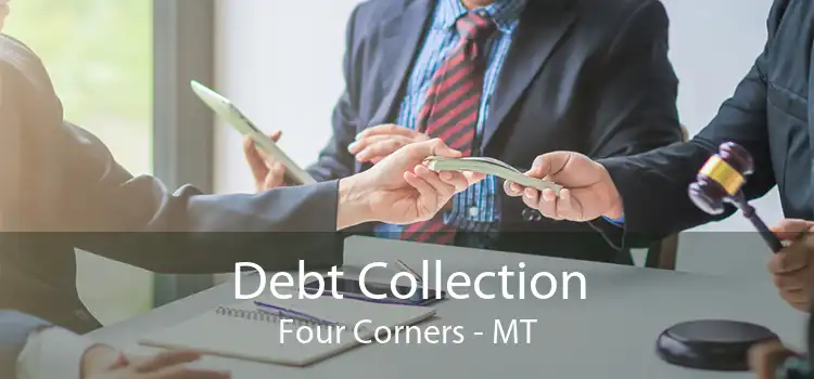 Debt Collection Four Corners - MT
