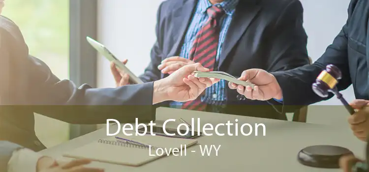 Debt Collection Lovell - WY