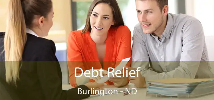 Debt Relief Burlington - ND