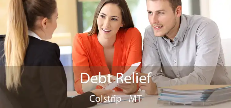  Debt Relief Colstrip - MT