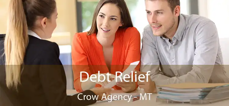  Debt Relief Crow Agency - MT