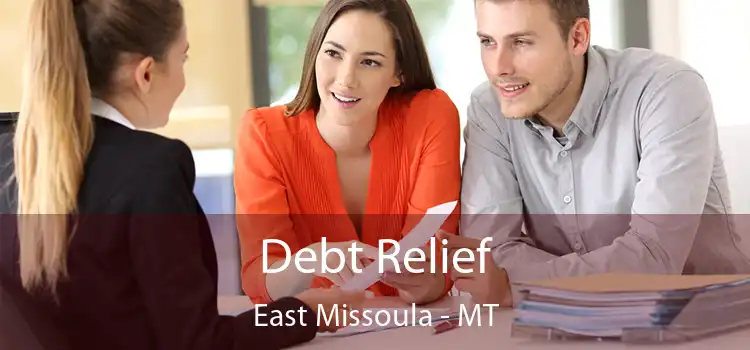 Debt Relief East Missoula - MT