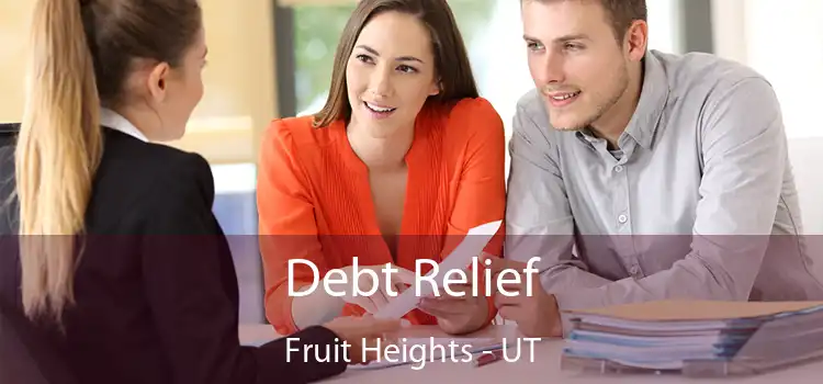 Debt Relief Fruit Heights - UT