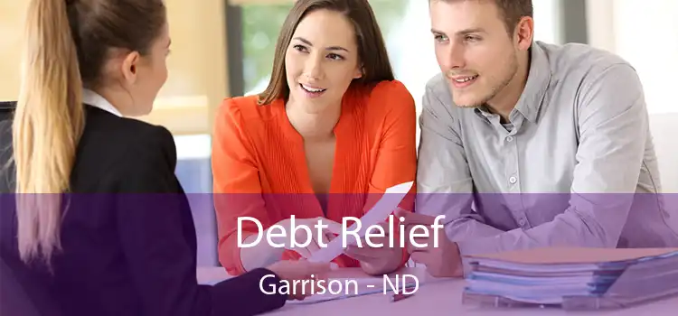  Debt Relief Garrison - ND