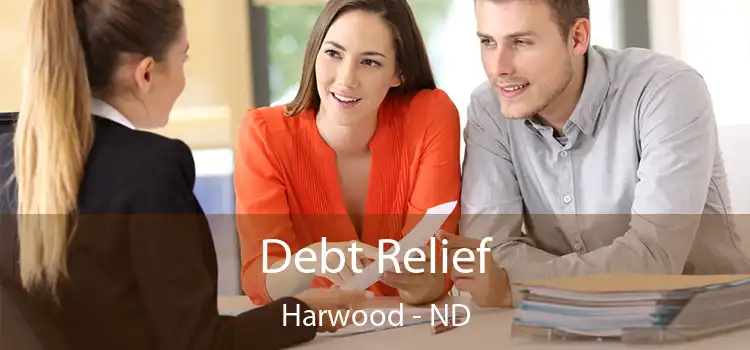 Debt Relief Harwood - ND