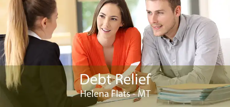 Debt Relief Helena Flats - MT