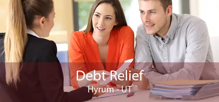 Debt Relief Hyrum - UT