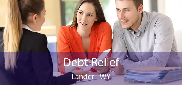  Debt Relief Lander - WY