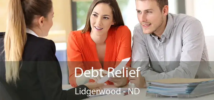 Debt Relief Lidgerwood - ND