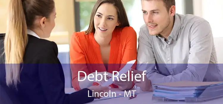 Debt Relief Lincoln - MT