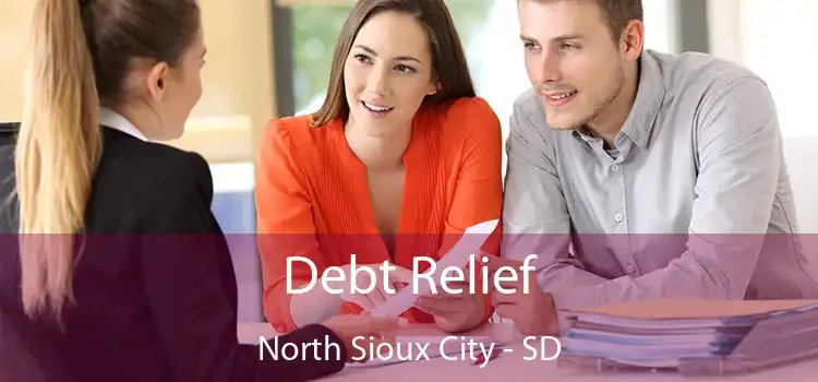 Debt Relief North Sioux City - SD