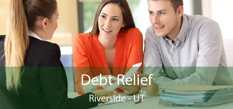  Debt Relief Riverside - UT