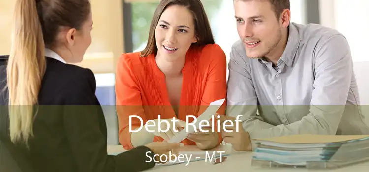  Debt Relief Scobey - MT